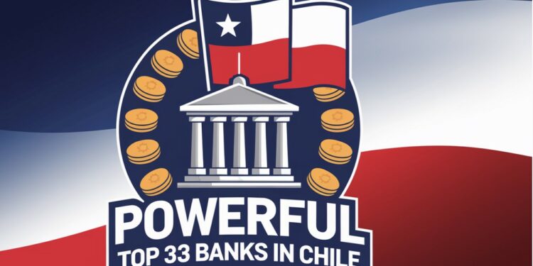 Powerful Top 33 Banks in Chile 5